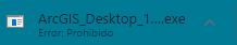 ArcGIS Desktop_1 ...   Error: prohibited