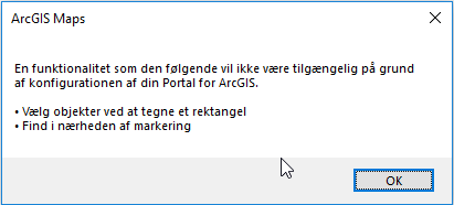 (Translation into English) "A functionality such as the following will not be available due to the configuration of your Portal for ArcGIS: - Select objects by drawing a rectangle; -Find near selection"