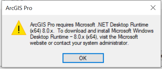 ArcGIS Pro requires .NET Desktop Runtime 8.PNG