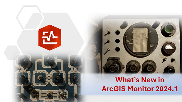 ArcGISMonitor2024dot1.png