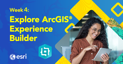 explore-arcgis-experience-builder-week4-1200x628.png