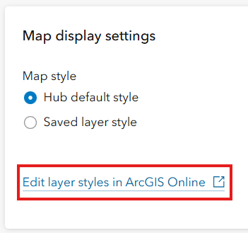 4_SavedLayerStyles.png Map display settings option to edit style in ArcGIS Online.