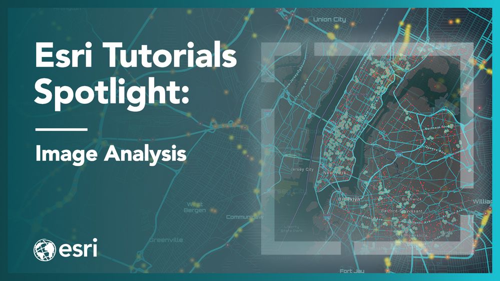 g7394401-esri-tutorials-image-analysis-1920x1080.jpg