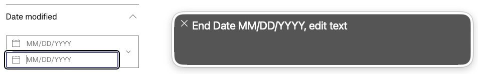 Figure: Voice Over, a Mac OS screen reader, is focused on the second text field in a date modified search results filter. The gray dialog visually displays what is being heard. This includes the label End Date, the placeholder text MM/DD/YYYY, and the type of input field, which is editable text.