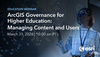 arcgis-governance-higher-ed-x-1200x678 (2).jpg