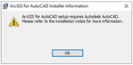 ArcGIS for AutoCAD halted installation notification.