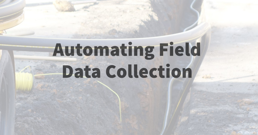 Part 1 Automating Field Data Collection Banner.png