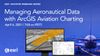 managing-aeronautical-data-with-arcgis-aviation-charting-tw-1200x678.jpg