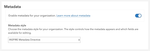 Administrators configure the metadata style in the organization settings.